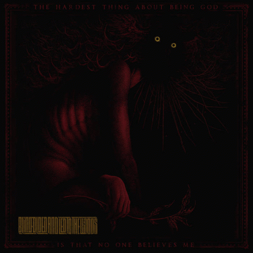 Blindfolded And Led To The Woods : The Hardest Thing About Being God Is That No One Believes Me